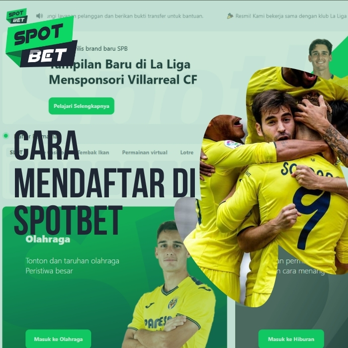Cara Mendaftar Di Spotbet
